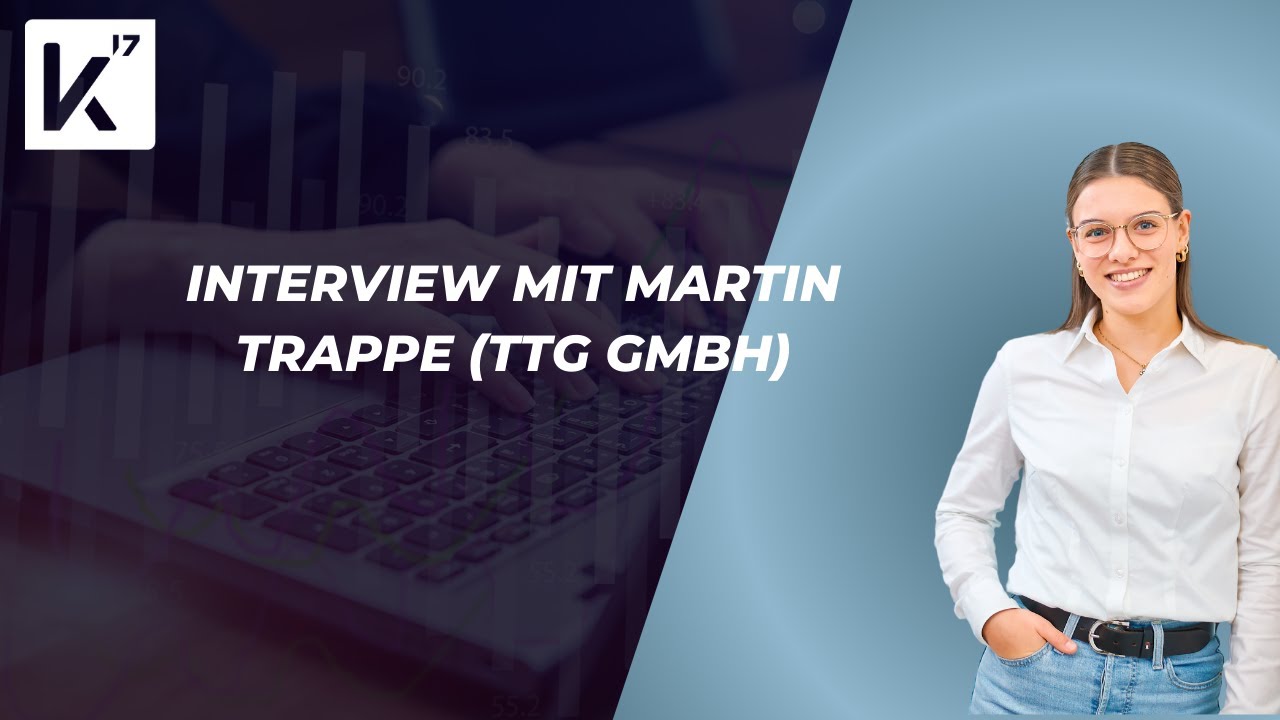 Interview mit Martin Trappe (TTG GmbH) | Konzept17 GmbH