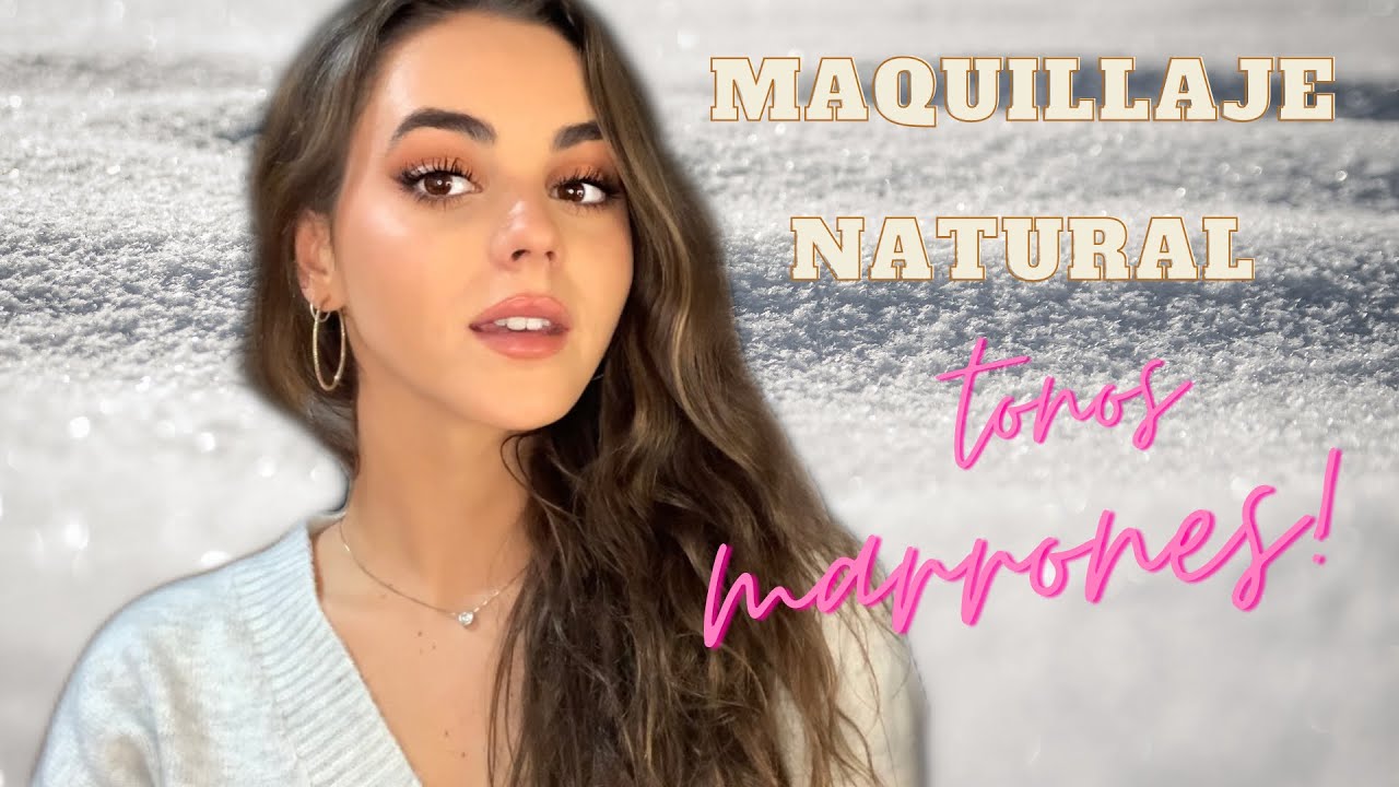🤎Maquillaje natural marrones🤎 / NENA