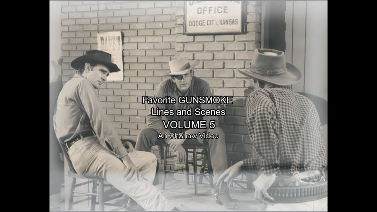 Favorite Gunsmoke Lines and Scenes VOL 5