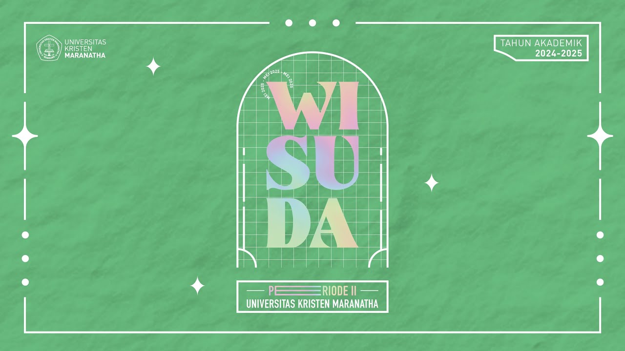 WISUDA Periode II Tahun Akademik 2024/2025 (Sesi II)