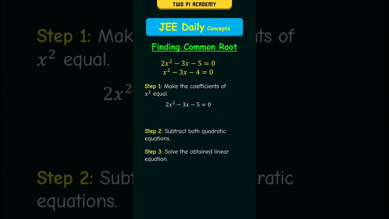 Нахождение общего корня двух квадратных уравнений | #jeedailyconcepts