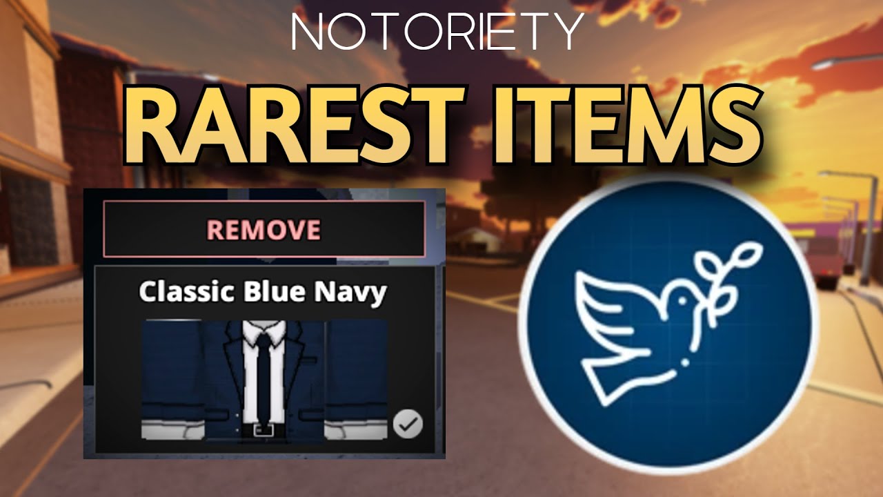 Notoriety | Rarest Items & Badges