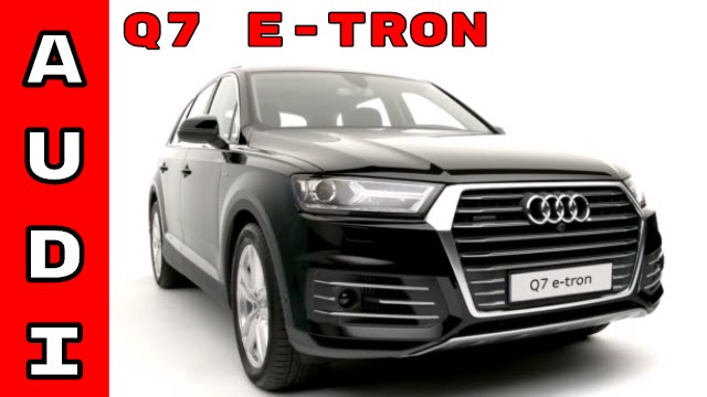 2017 Audi Q7 e-tron quattro