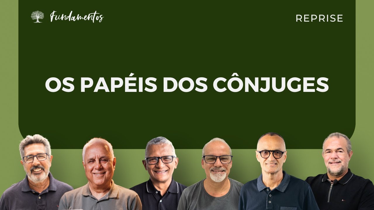#096 - Os papéis dos cônjuges - REPRISE -  Fundamentos