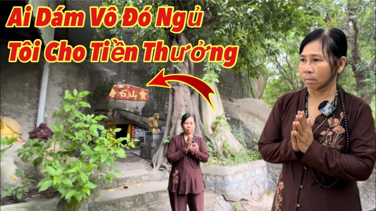 “Ngôi chùa kỳ lạ” ai dám ngủ qua đêm sẽ được chủ chùa tặng tiền