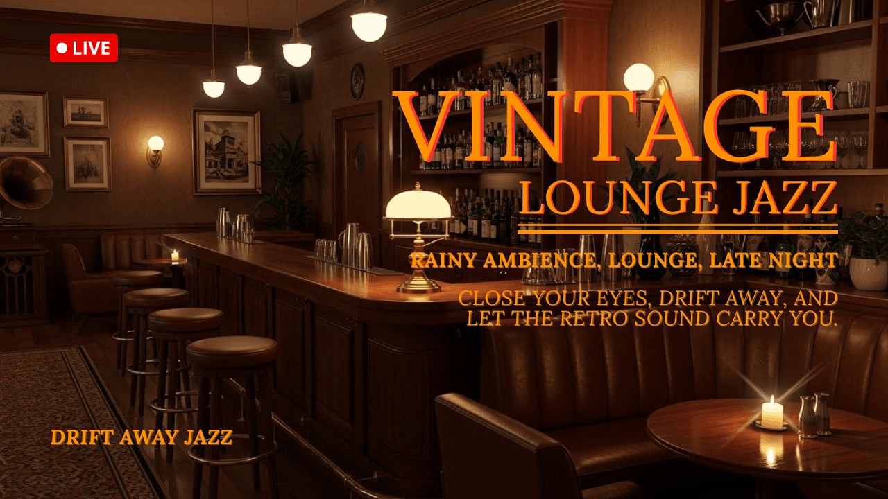 LIVE Vintage Lounge Jazz with Rainy Ambience | Cozy Late-Night Background Music