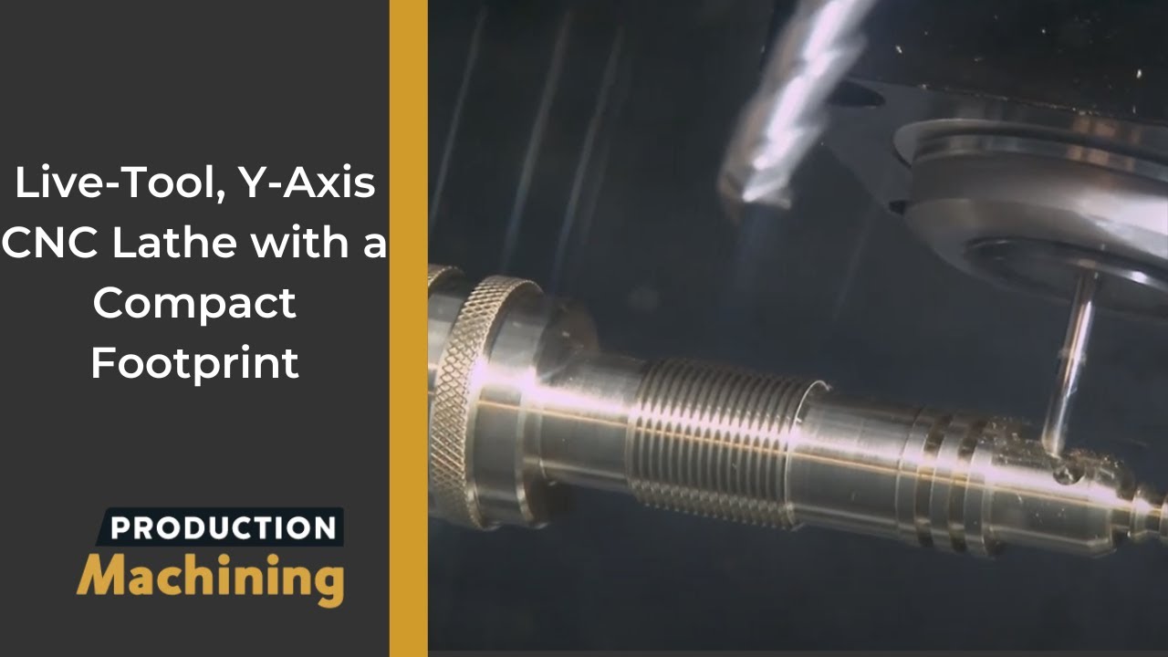 Live-Tool, Y-Axis CNC Lathe with a Compact Footprint | PMTS 2023