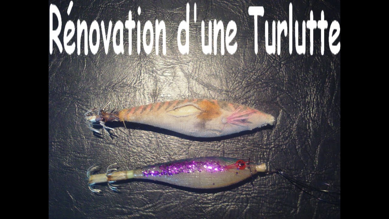 Remettre en état une turlutte HS