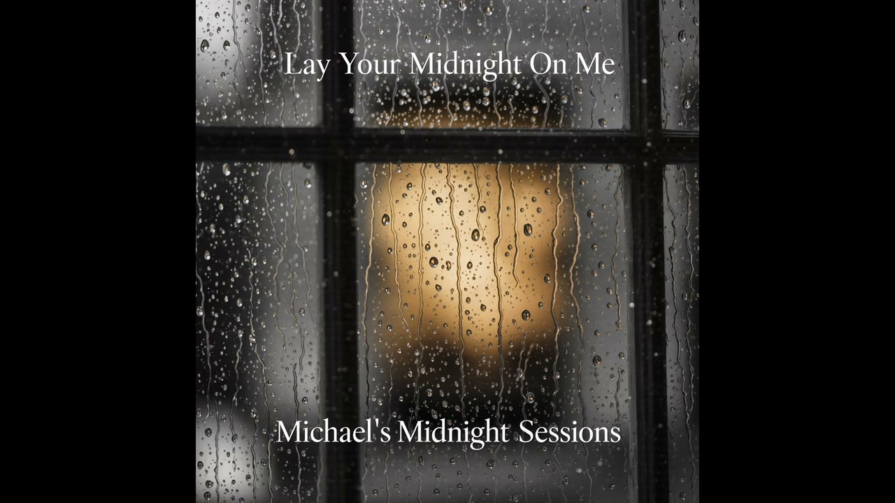 Lay Your Midnight On Me       #MichaelDuBois #MidnightSessions #LayYourMidnightOnMe #SlowDanceMusic