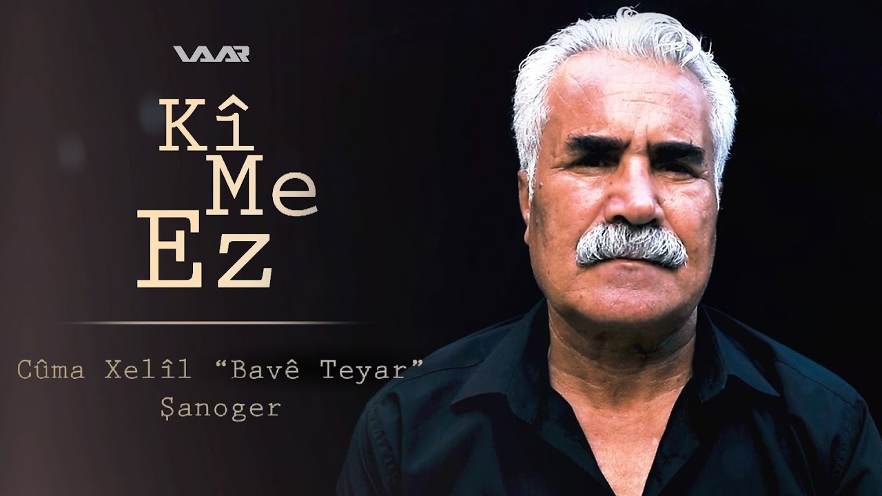 Kîme Ez | Bavê Teyar - Xeleka 5 | کیمە ئەز | باڤێ تەیار - خەلەکا ٥