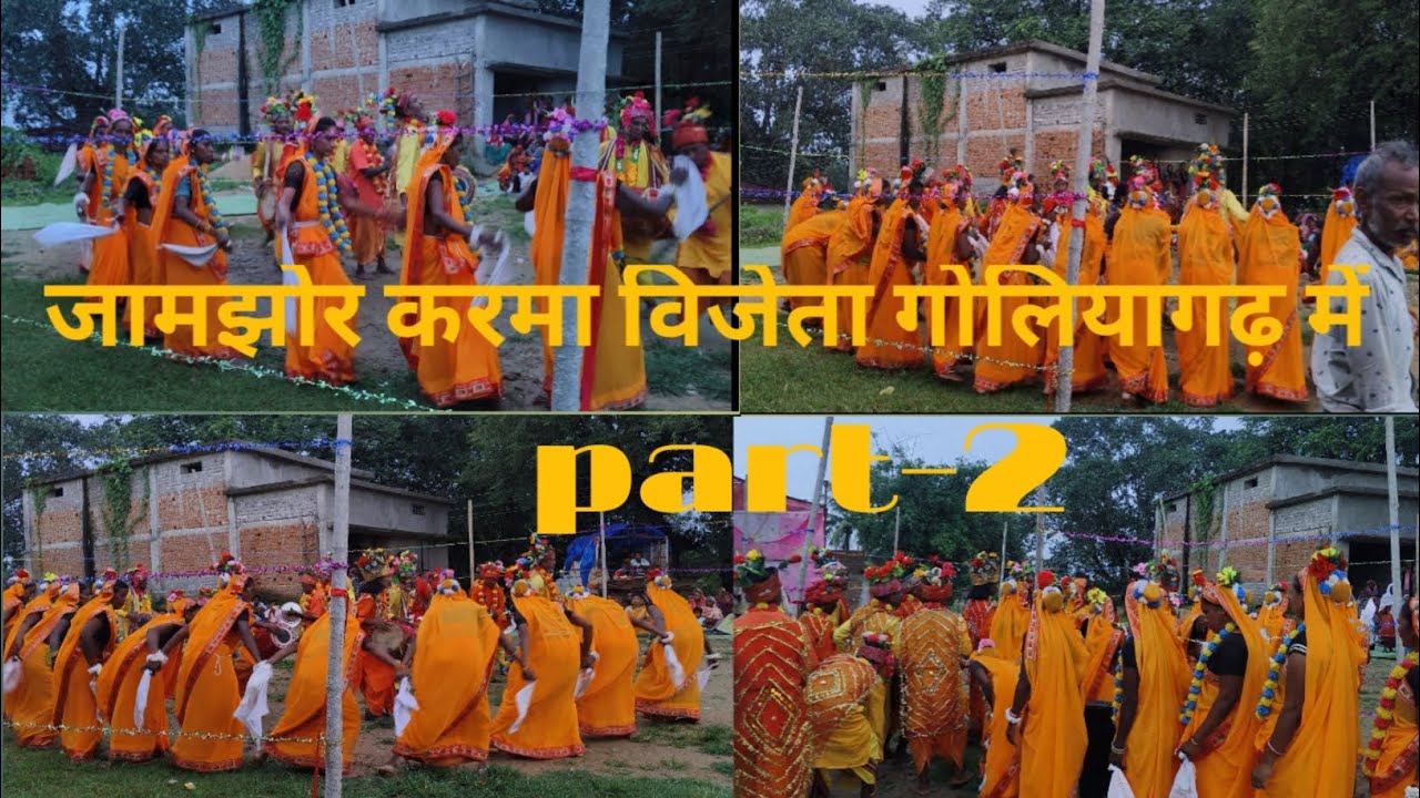 Jhamjhor Karma Vijeta Goliyagarh mai Part-2