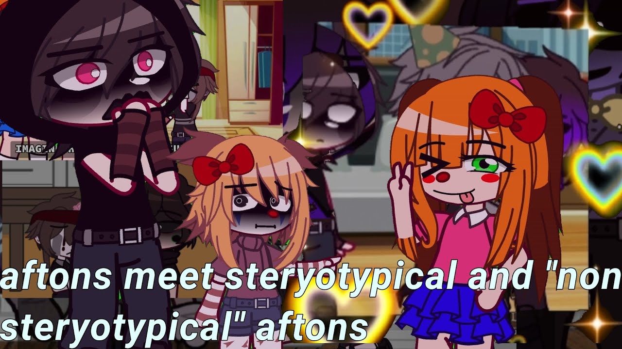 Aftons meet Old Steryotypical AU and New Stereotypical AU // Fnaf // gacha // DRAMA??