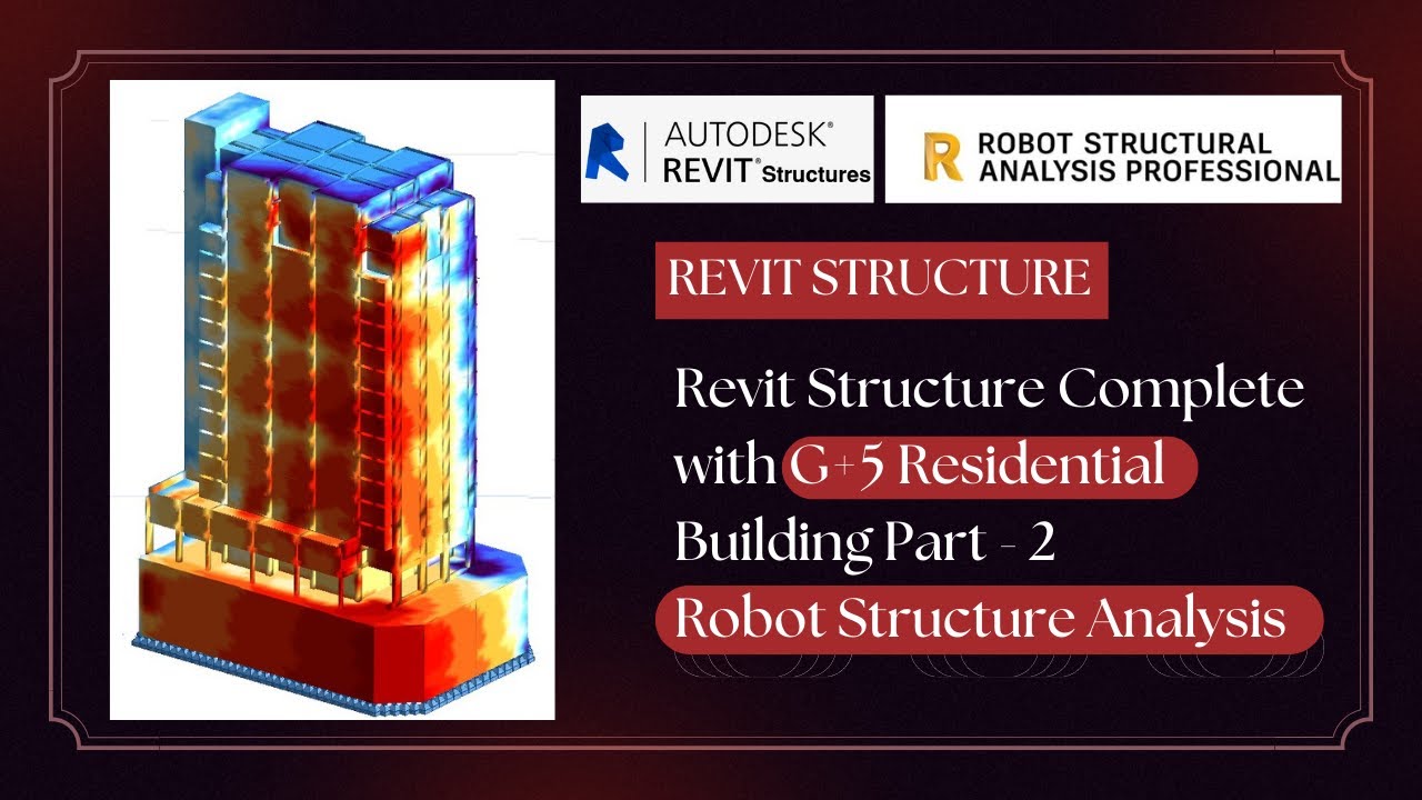 Revit Structure Complete with G+5 Residential Building Part - 2 | Robot Structure Analysis