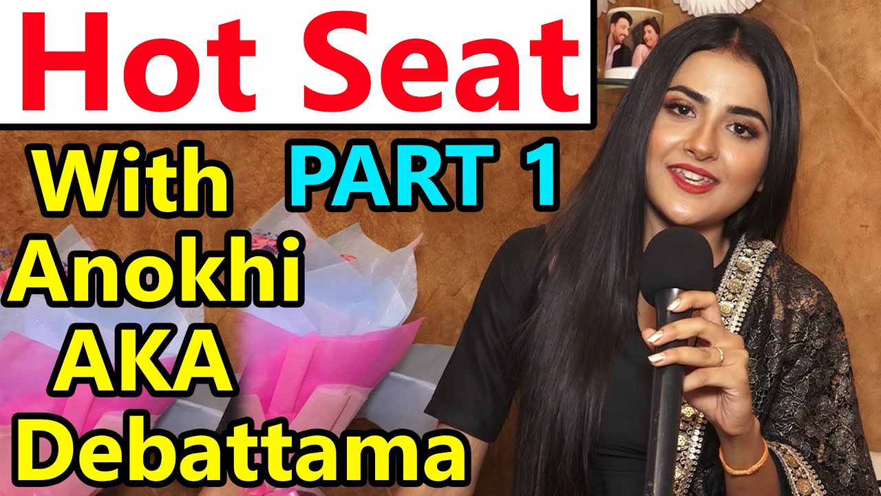 Exclusive Hot Seat ft Anokhi aka Debattama | Shaurya Aur Anokhi Ki Kahani Secrets Revealed 😜| Part 1
