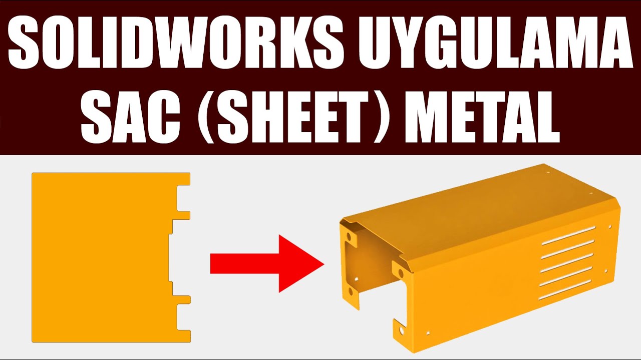 SolidWorks Eğitim Videoları Türkçe | Sac Levha - Sheet Metal