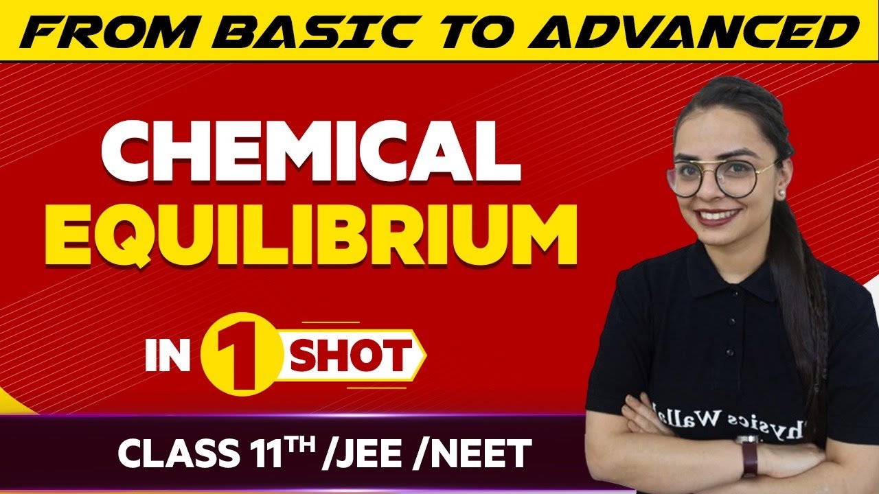 Chemical Equilibrium In One Shot - JEE/NEET/Class 11th Boards | Victory Batch