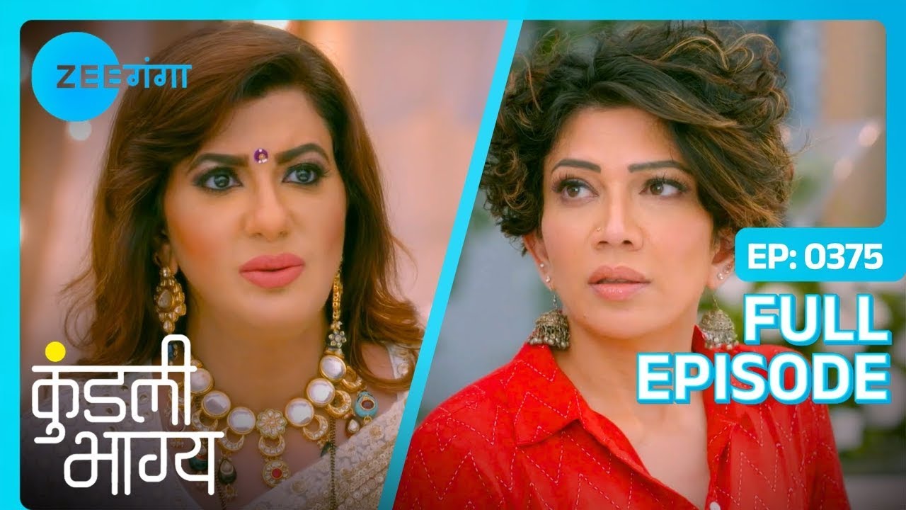 Rakhi ने Ramona को घर छोड़ने से रोकना चाहा | Kundali Bhagya | Full Ep. 375 | Zee Ganga