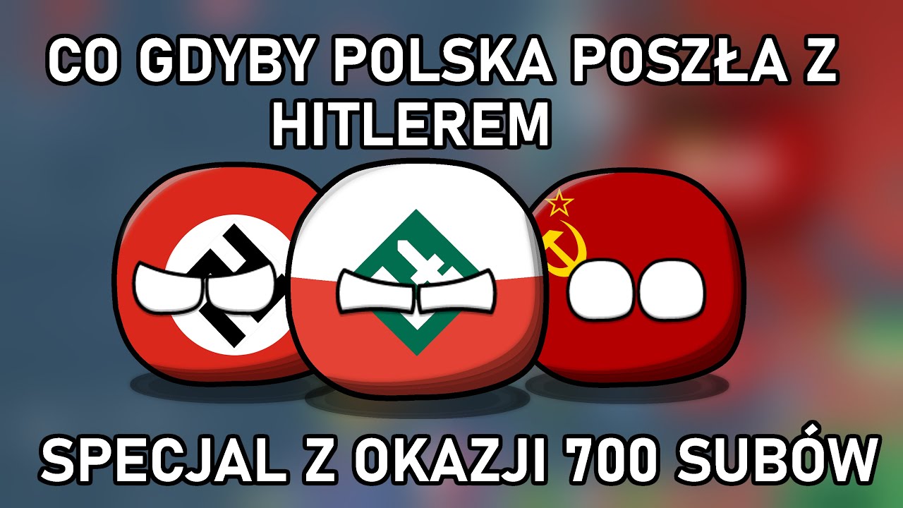 Co gdyby POLSKA poszła z HITLEREM | Specjal z okazji 700 subskrypcji