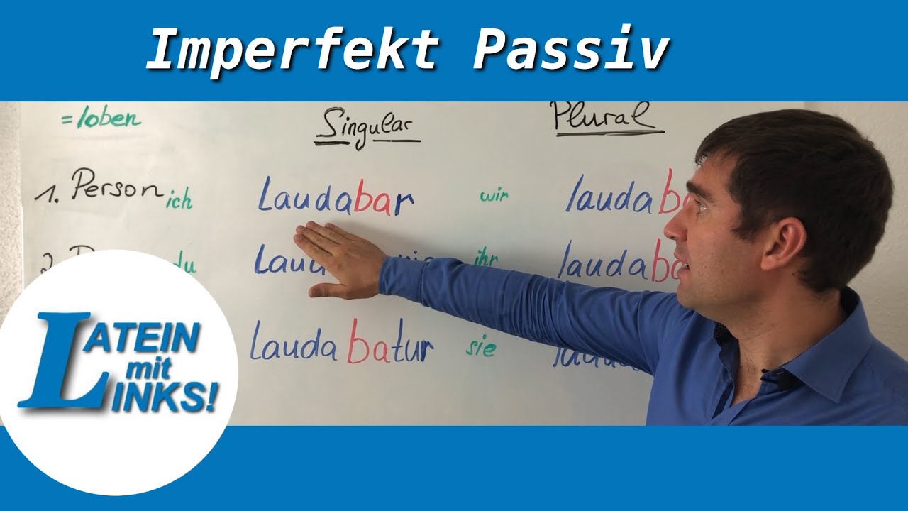 Latein:  Passiv Imperfekt