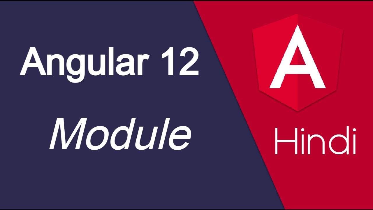 Angular 12 Hindi tutorial #9 what is module