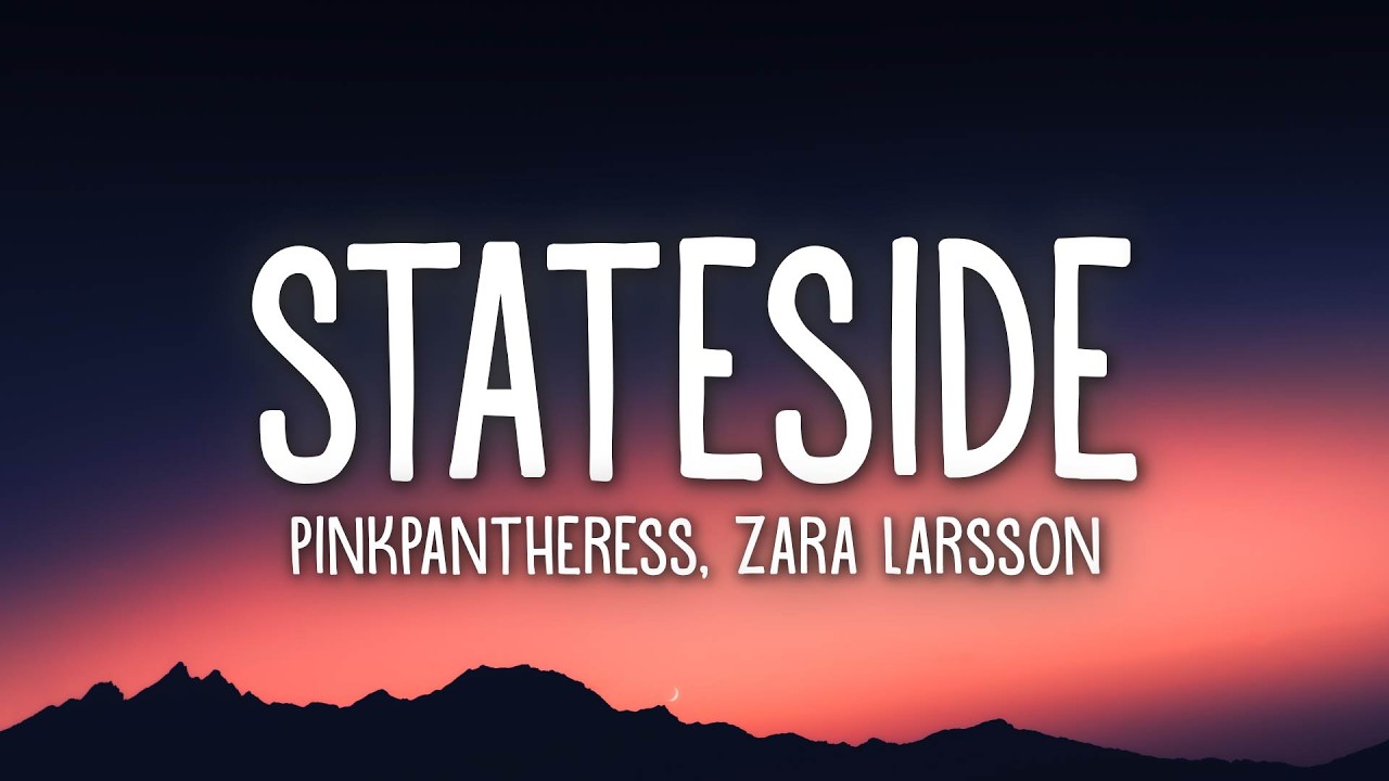 PinkPantheress, Zara Larsson - Stateside (Lyrics)