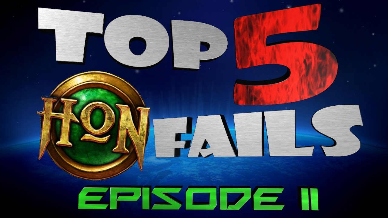 Top 5 HoN Fails - Ep.11