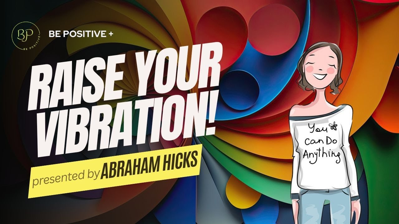 Raise Your Vibration✨Abraham Hicks  #lawofattraction