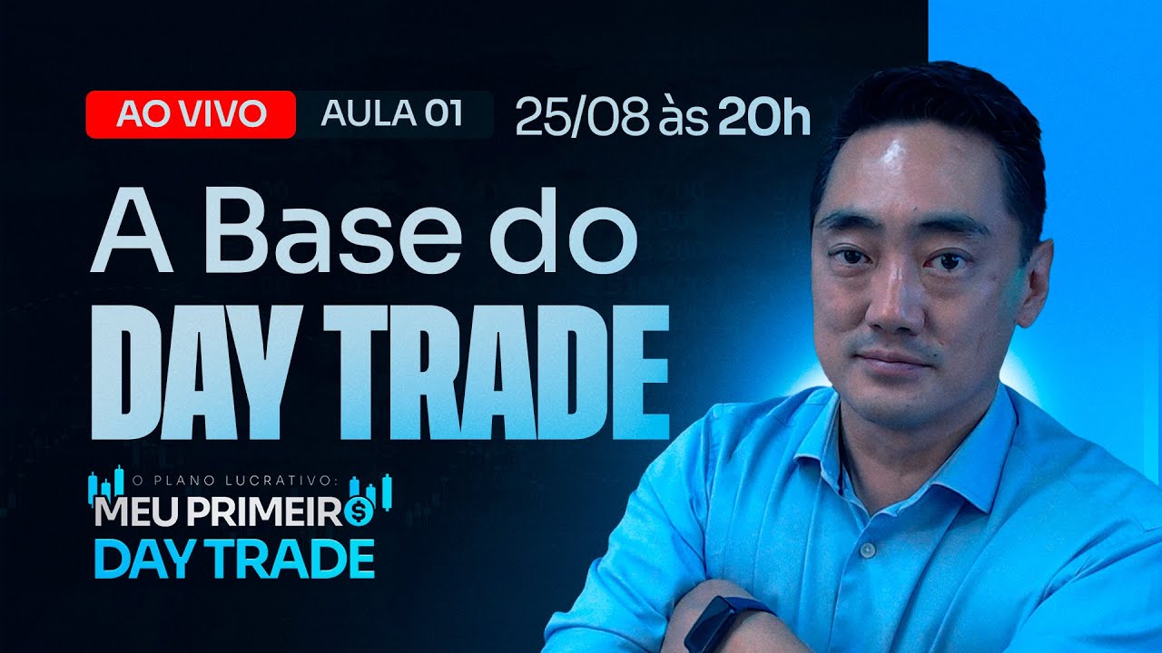 Aula 01 - A Base Fundamental do Day Trade