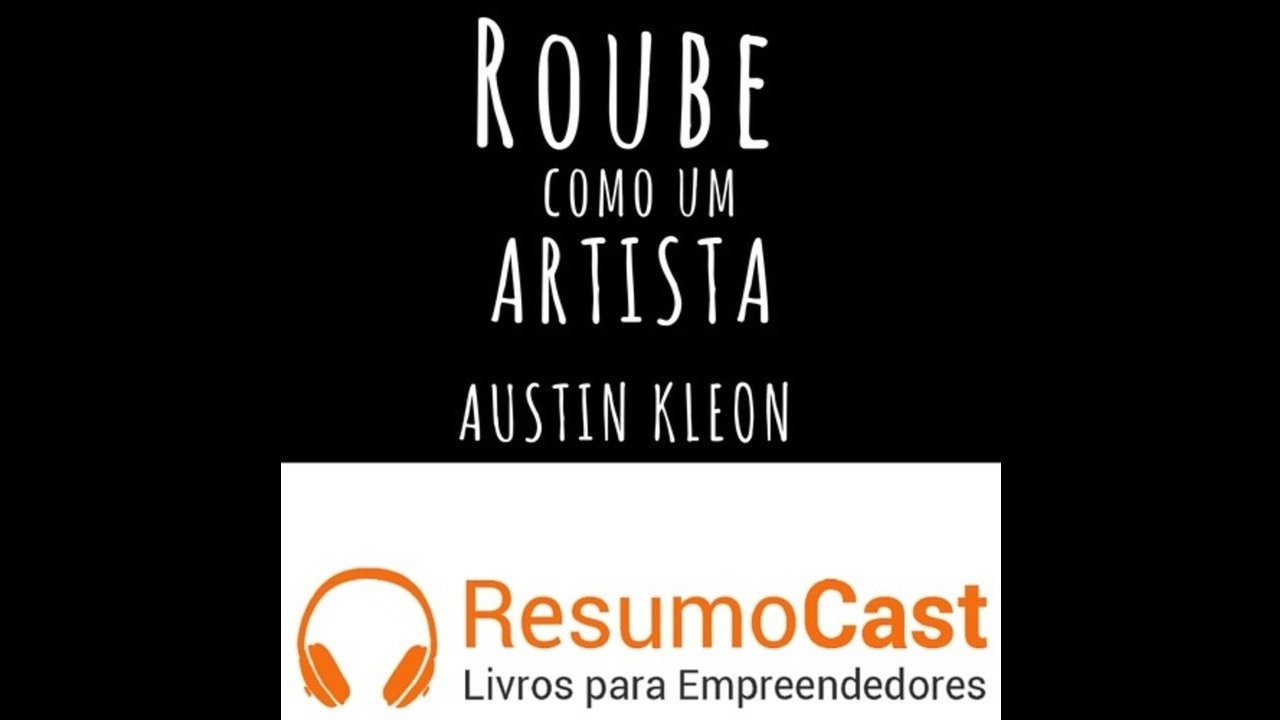 067 Roube como um artista, Austin Kleon