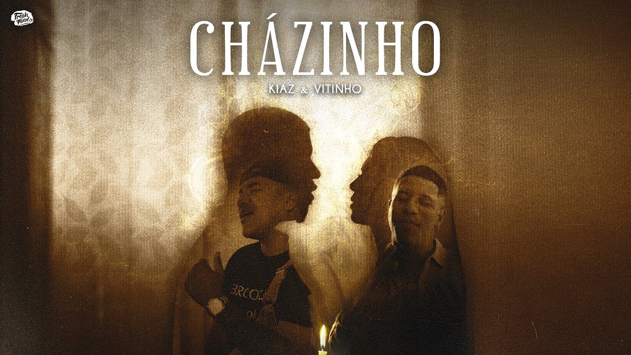 Kiaz & Vitinho - Ch&aacute;zinho (Clipe Oficial)