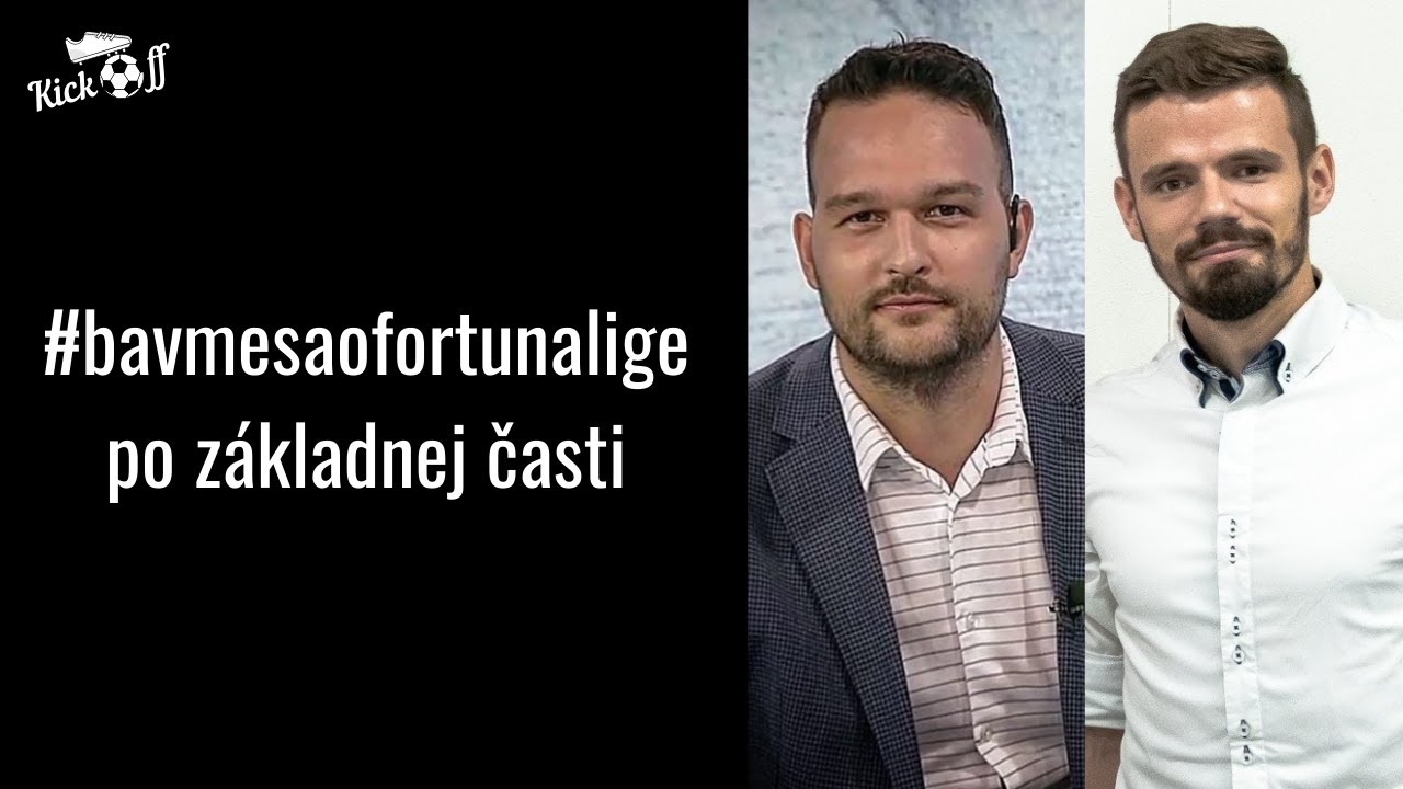 #bavmesaofortunalige po z&aacute;kladnej časti ∣ KickOff Podcast