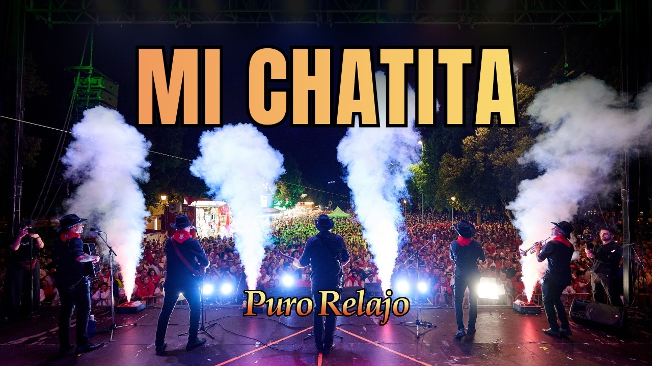 Puro Relajo - Mi Chatita - Resumen 2025