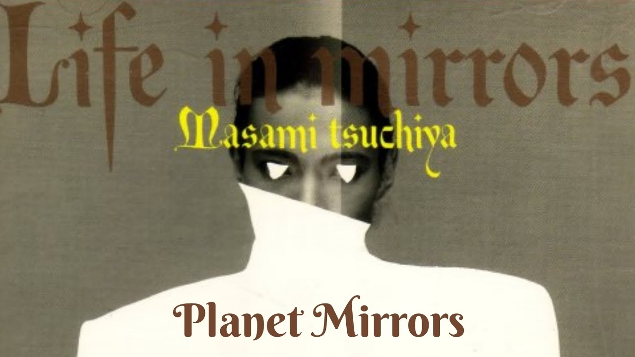 Planet Mirrors - Masami Tsuchiya