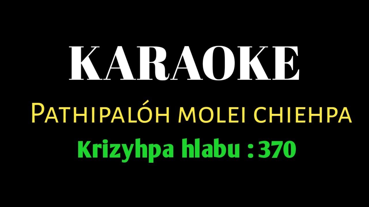 Pathipalôh molei chiehpa (khb.370) | Mara karaoke