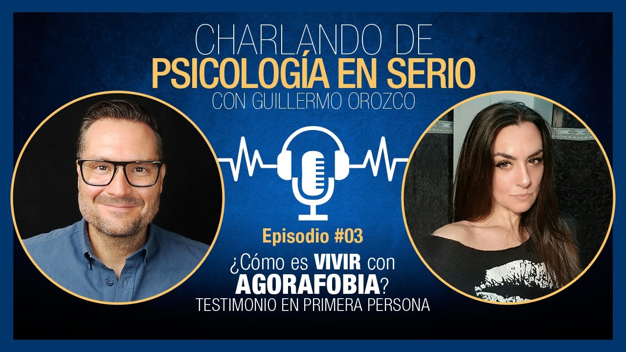 ¿Cómo es VIVIR con AGORAFOBIA? Testimonio en PRIMERA PERSONA