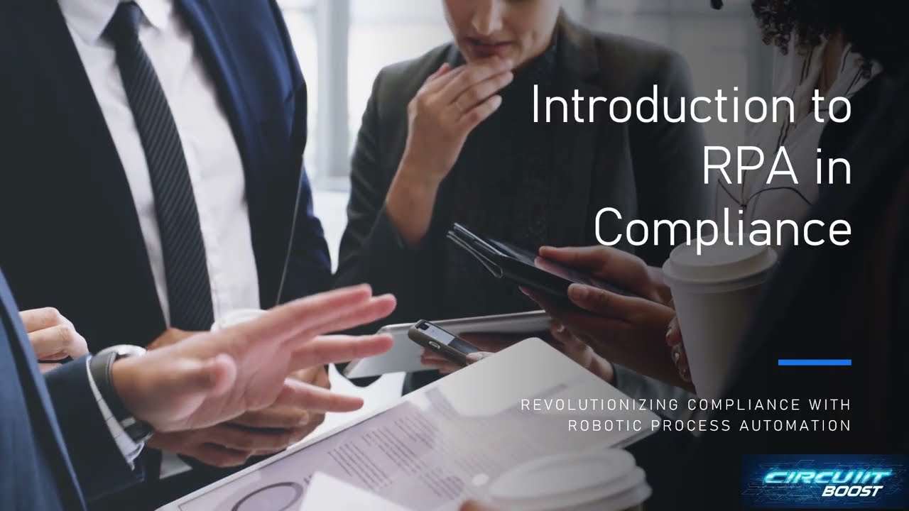 Introduction to RPA in Compliance - How Automation Simplifies Regulatory Governance