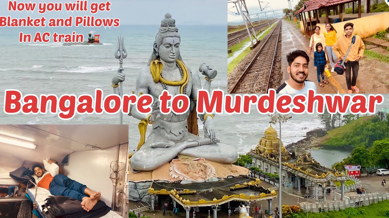 BANGALORE TO MURDESHWAR BY TRAIN  |LOW BUDGET IN TRAIN 🚆 TRAVEL | AC TRAIN (BLANKET AND PILLOWS)