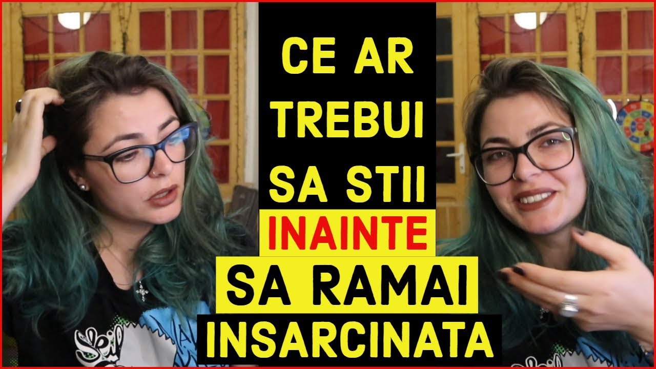 CE TREBUIE SA STII INAINTE SA RAMAI INSARCINATA