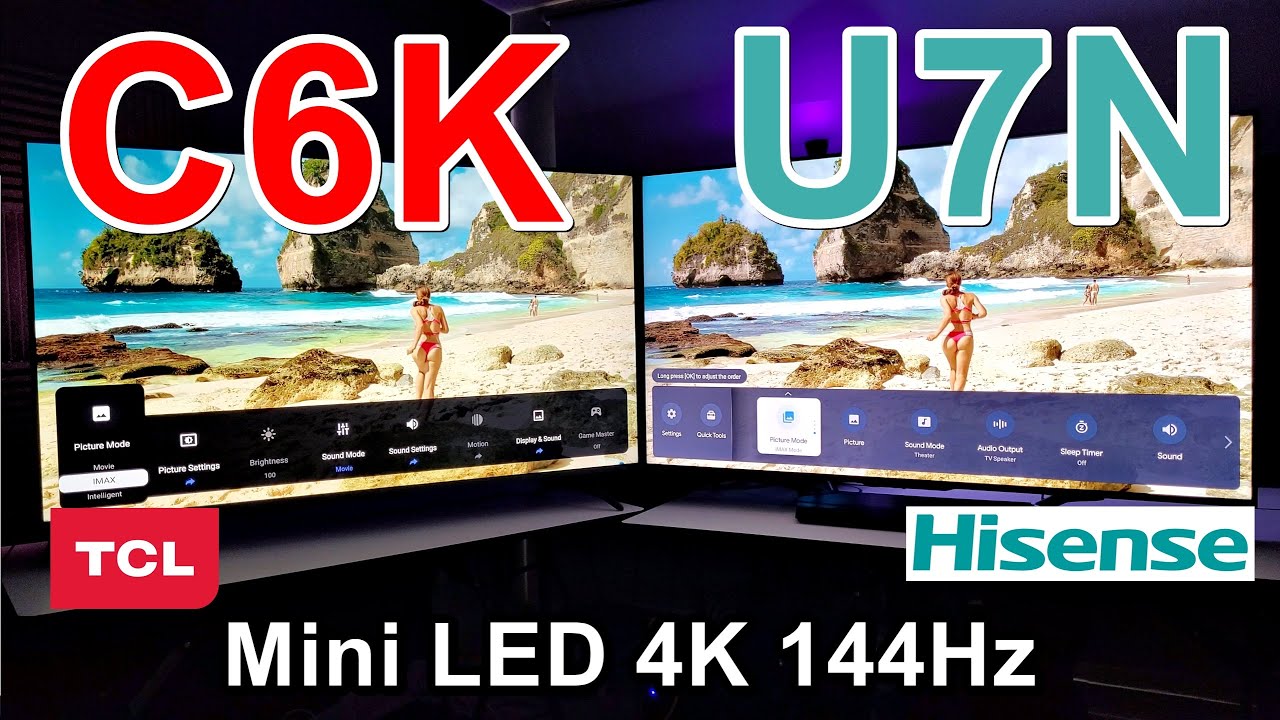 TCL C6K против HISENSE U7N / Мини-LED-телевизоры 4K / 4K 144 Гц / Dolby Vision