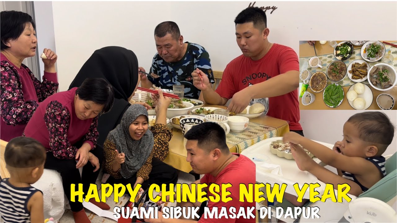 HAPPY CHINESE NEW YEAR SUAMI MASAK BANYAK UNTUK MERTUA CHINA