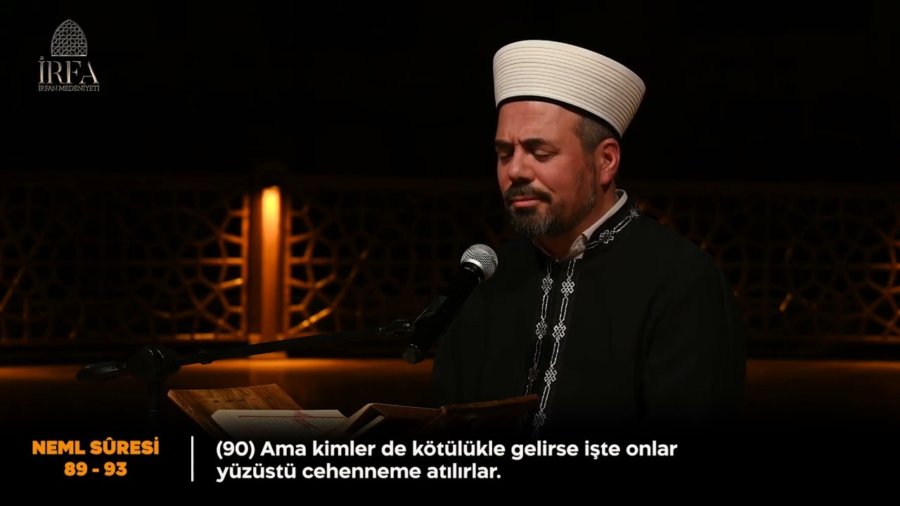 Aşr-ı Şerif - Neml Sûresi (89-93) | Kâri: Hafız Mehmet Küçükantikacı