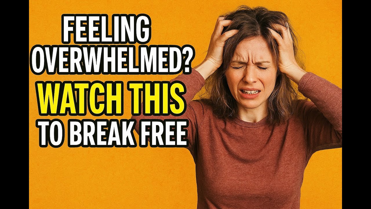 Feeling Overwhelmed? Watch THIS to Break Free!