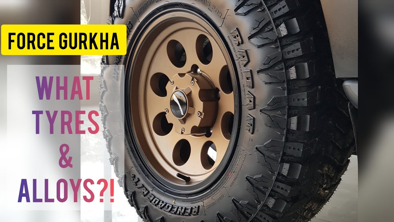 Force Gurkha- What Tyres & Alloys | Indian Overlander #forcegurkha #bktyres #radartires #apollotyres