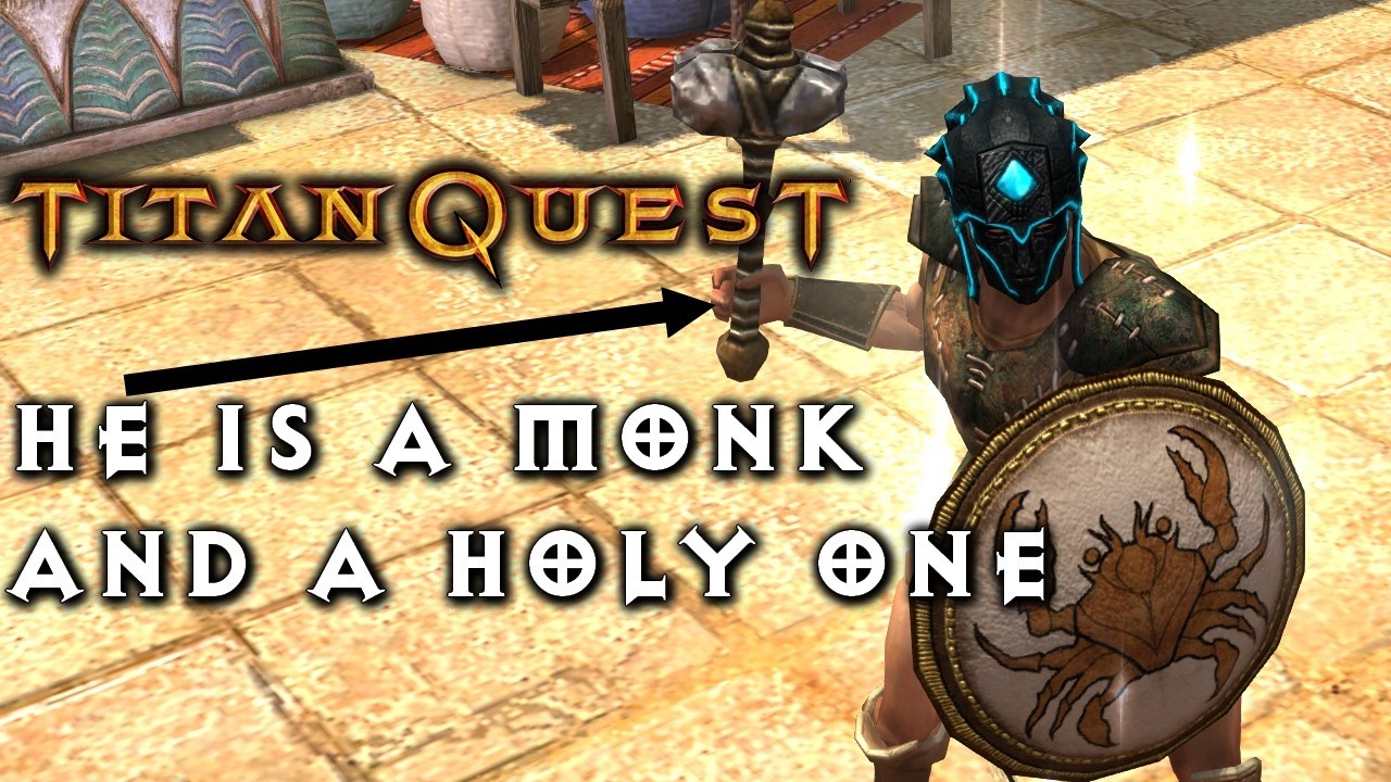 Titan Quest - Holy Grail with a Monk!