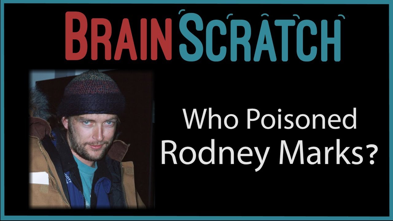 BrainScratch: Who Poisoned Rodney Marks?