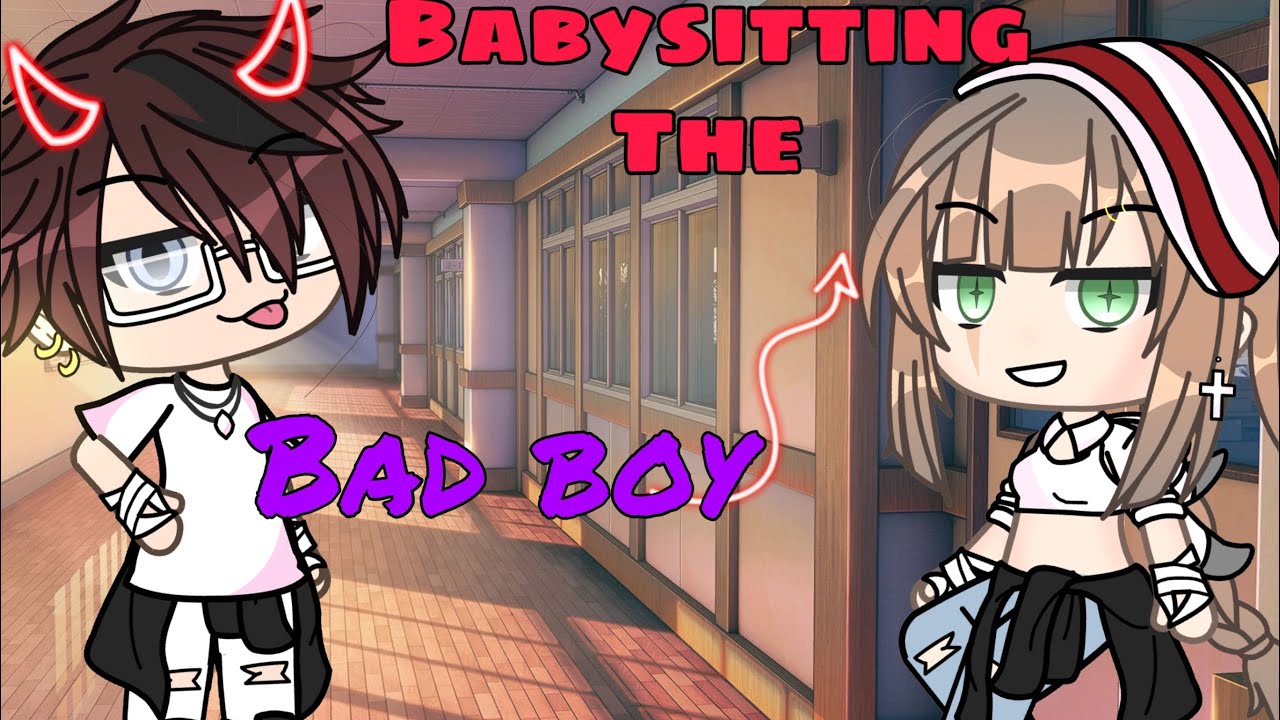 😈Babysitting the bad boy😈 - GACHA life mini movie 🍿