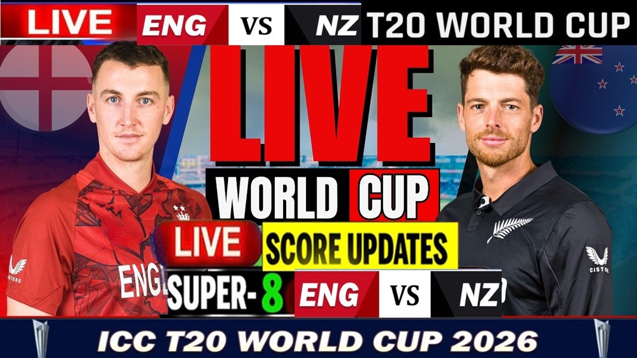 🔴 Live: ENG vs NZ, T20 World Cup 2026, Cricket Live Match Score | England vs New Zealand LIVE