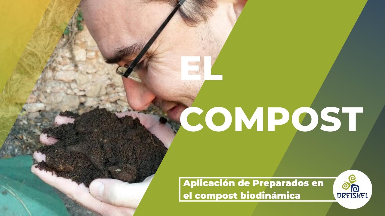 Agricultura biodinámica, el compost. Preparados agricultura biodinámica