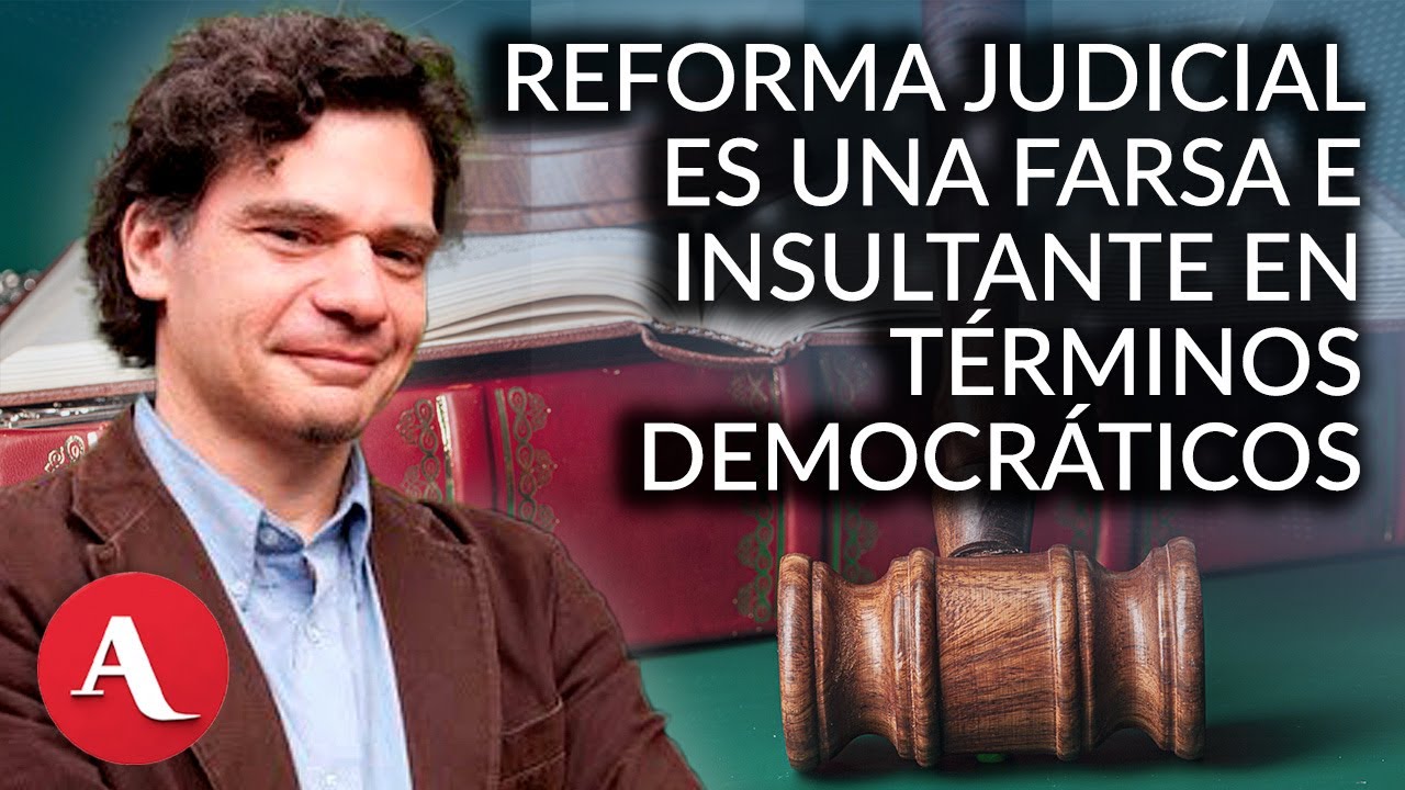Reforma judicial es una farsa, no soluciona problemas que la originaron: Roberto Gargarella