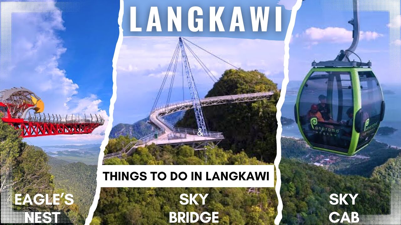 Langkawi | Eagles Nest | Sky Walk | Sky Bridge | Sky Cab | Things to do in Langkawi